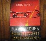 JOHN BEVERE SLAMANJE DUHA BOJAŽLJIVOSTI I ZASTRAŠIVANJA