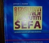 JONAR C. NADER KAKO IZGUBITI PRIJATELJA I NALJUTITI ŠEFA