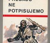 Josip Grbelja Predaju ne potpisujemo potpis i posveta autora