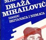 Jovan Marjanović Draža Mihailović izemđu Britanaca i Nemaca knjiga I