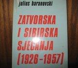 JULIUS BARAMOVSKI ZATVORSKA I SIBIRSKA SJEĆANJA 1926 - 1957
