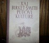 KAJ BIRKET - SMITH PUTOVI KULTURE