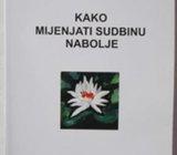 Kako mijenjati sudbinu nabolje