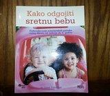 KAKO ODGOJITI SRETNU BEBU DR. CAROL VALINEJAD