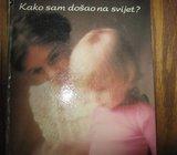 KAKO SAM DOŠAO NA SVIJET?