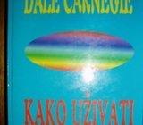 KAKO UŽIVATI U ŽIVITU I POSLU Dale Carnegie