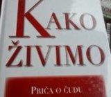 KAKO ŽIVIMO - PRIČA O ČUDU LJUDSKOG ORGANIZMA