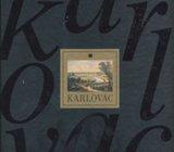 Karlovac monografija Nikola Albaneže