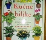 KUĆNE BILJKE - VODIČ ZA USPJEŠNO UZGAJANJE KUĆNIH BILJAKA