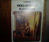 LA PEINTURE HOLLANDAISE ET FLAMANDE