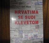 LES SHAW HRVATIMA SE SUDI KLEVETOM
