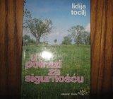 LIDIJA TOCILJ U POTRAZI ZA SIGURNOŠĆU