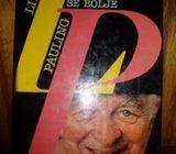LINUS PAULING KAKO ŽIVJETI DULJE I OSJEĆATI SE BOLJE