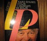 LINUS PAULING KAKO ŽIVJETI DULJE I OSJEĆATI SE BOLJE