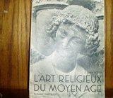 LOUIS REAU L´ART RELIGIESUX DU MOYEN AGE