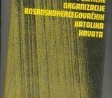 Luka Đaković Političke organiazcije bosanskohercegovačkih katolika Hrv
