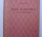 MEĐU ŽABARIMA I PET PRIPOVIJEDAKA - Ante Kovačić