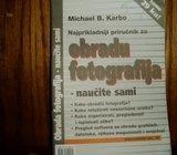 MICHAEL B. KARBO NAJPRIKLADNIJI PRIRUČNIK ZA OBRADU FOTOGRAFIJA