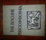 MILIVOJ UZELAC : THE BOGUMIL PERIOD IN BOSNIA