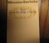 MIROSLAV BERTOŠA ISTRA IZMEĐU ZBILJE I FIKCIJE