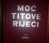 MOĆ TITOVE RIJEČI Dane Šijan