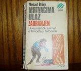 NENAD BRIXY MRTVACIMA ULAZ ZABRANJEN