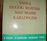 OTO ŠOLC VATRA DUGOG BDJENJA NAD MOJIM KARLOVCEM