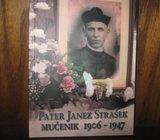 PATER JANEZ STRAŠEK MUČENIK 1906 - 1947 PALONA JURINIĆ