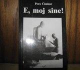 PERO ČIMBUR E, MOJ SINE!