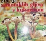 PETER JORDAN BIBLIJA SAMONIKLIH GLJIVA S KUHARICOM