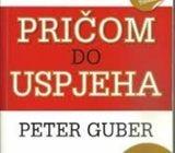 PRIČOM DO USPJEHA - PETER GUBER