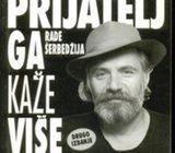 PRIJATELJ GA KAŽE VIŠE NE POZNAJE - RADE ŠERBEDŽIJA