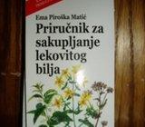 PRIRUČNIK ZA SAKUPLJANJE LEKOVITOG BILJA EMA PIROŠKA MATIĆ