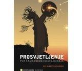 Prosvjetljenje : Šamanski put iscjeljivanja