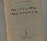 Radivoje V. Dmitrašinović Prerada drveta i rad na pilanama