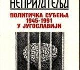RAJKO DANILOVIĆ : UPOTREBA NEPRIJATELJA -POLITIČKA SUĐENJA U YUG 45-91