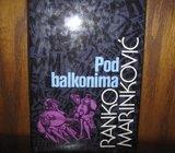 RANKO MARINKOVIĆ POD BALKONIMA
