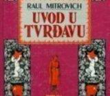 Raul Mitrovich UVOD U TVRĐAVU - Biblija za nevjernike