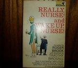 REALLY NURSE! AND WAKE UP NURSE!