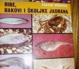 RIBE, RAKOVI I ŠKOLJKE JADRANA FABJAN GRUBIŠIĆ