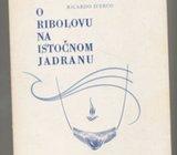 Ricardo D'Erco O ribolovu na istočnom Jadranu