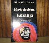 RICHARD M. GARVIN KRISTALNA LUBANJA