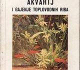 RIHARD JERIČ - AKVARIJ I GAJENJE TOPLOVODNIH RIBA , MARIBOR 1972