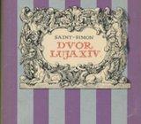 Saint Simon Dvor Luja XIV