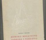 Srđan Srdar Morsko bogatstvo Jadrana i njegovo iskorišćavanje