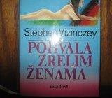 STEPHEN VIZINCZEY POHVALA ZRELIM ŽENAMA