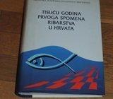 Tisuću godina prvoga spomena ribarstva u Hrvata zbornik radova