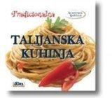 TRADICIONALNA TALIJANSKA KUHINJA