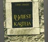 Vjeko Omašić Povijest Kaštela pod početka do kraja XVIII stoljeća