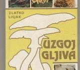 Zlatko Lisjak Uzgoj gljiva